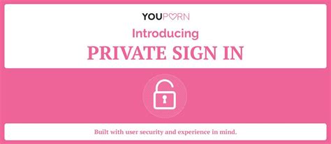 yiu porne|YouPorn Upgrades Your Porn Experience With Private Sign.